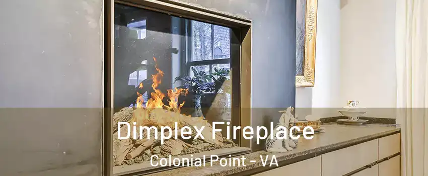 Dimplex Fireplace Colonial Point - VA