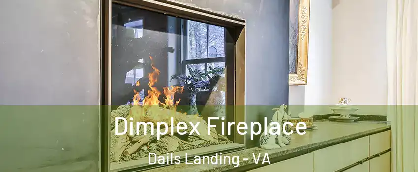 Dimplex Fireplace Dails Landing - VA