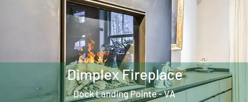 Dimplex Fireplace Dock Landing Pointe - VA