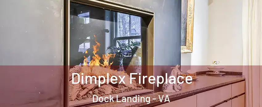 Dimplex Fireplace Dock Landing - VA