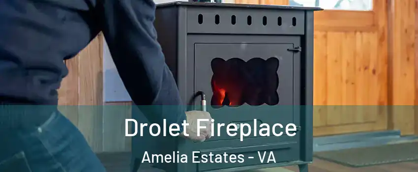 Drolet Fireplace Amelia Estates - VA