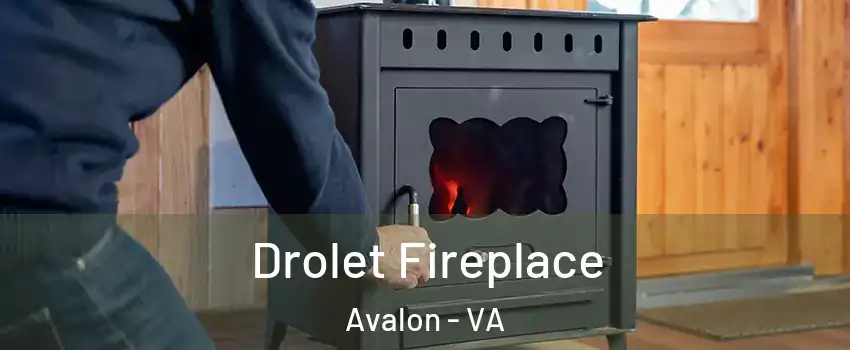 Drolet Fireplace Avalon - VA