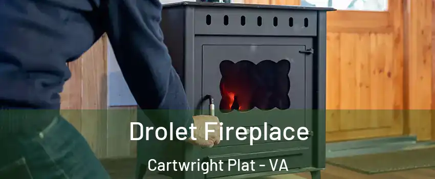 Drolet Fireplace Cartwright Plat - VA