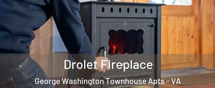 Drolet Fireplace George Washington Townhouse Apts - VA