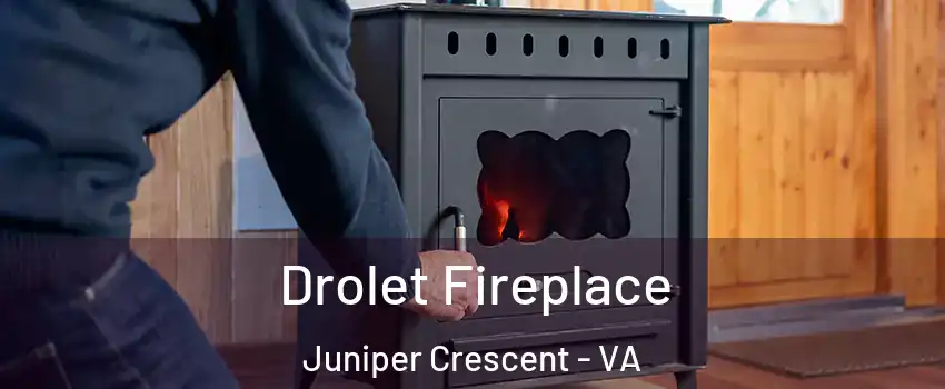 Drolet Fireplace Juniper Crescent - VA