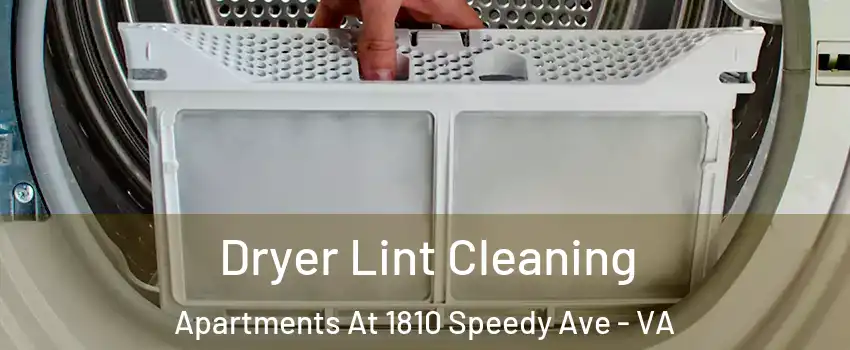 Dryer Lint Cleaning Apartments At 1810 Speedy Ave - VA