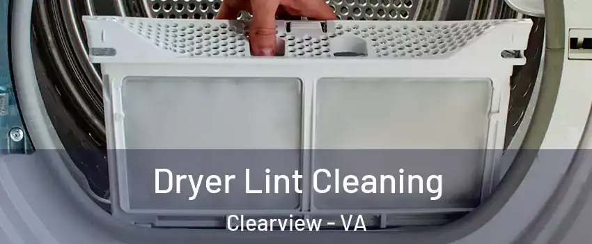 Dryer Lint Cleaning Clearview - VA