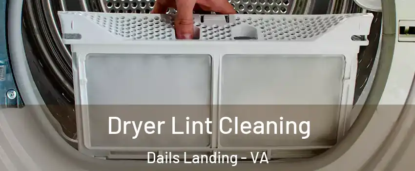 Dryer Lint Cleaning Dails Landing - VA