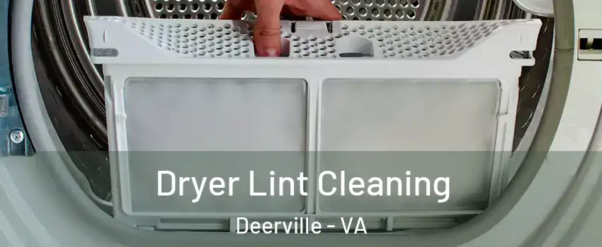 Dryer Lint Cleaning Deerville - VA