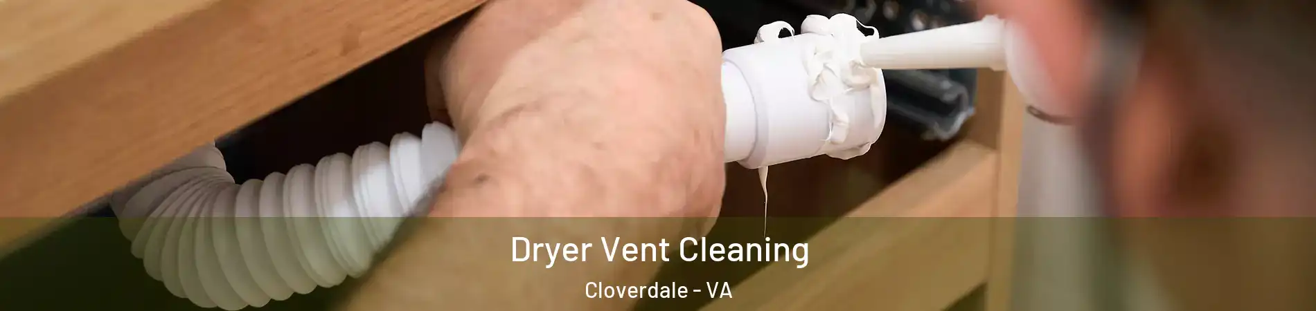 Dryer Vent Cleaning Cloverdale - VA