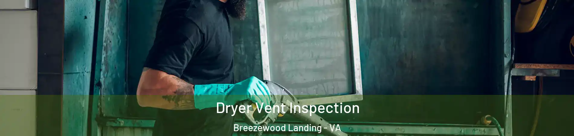 Dryer Vent Inspection Breezewood Landing - VA