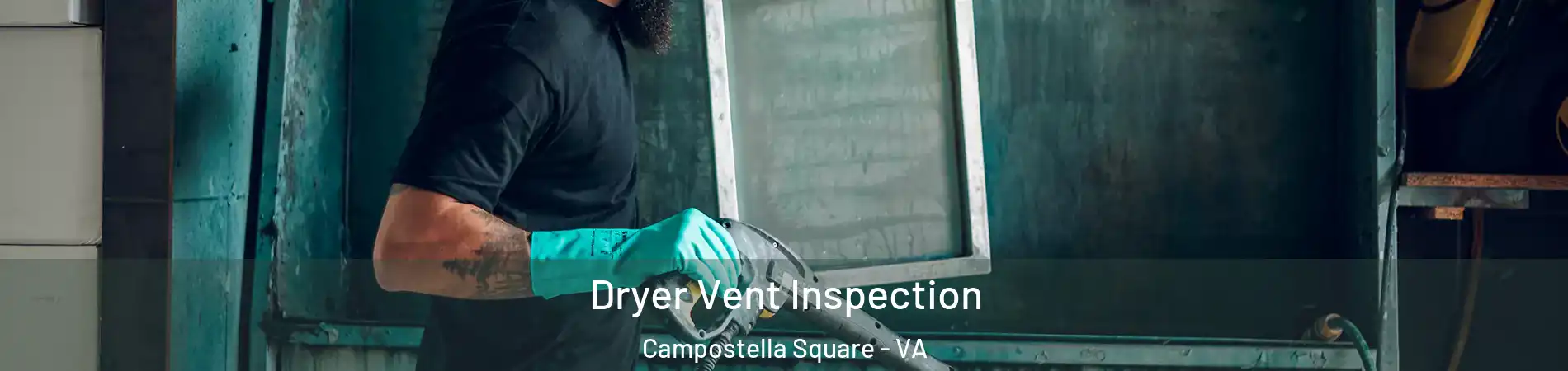 Dryer Vent Inspection Campostella Square - VA