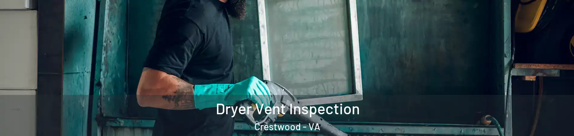 Dryer Vent Inspection Crestwood - VA