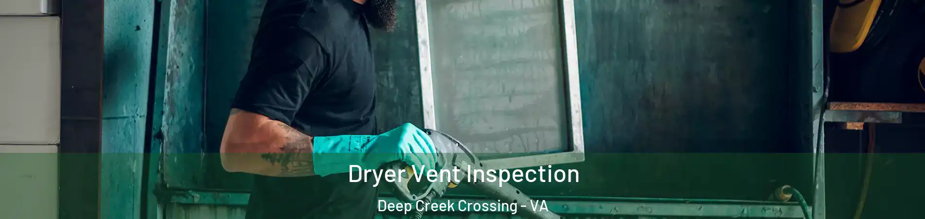 Dryer Vent Inspection Deep Creek Crossing - VA