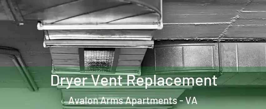 Dryer Vent Replacement Avalon Arms Apartments - VA