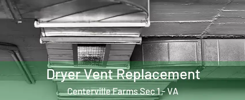 Dryer Vent Replacement Centerville Farms Sec 1 - VA