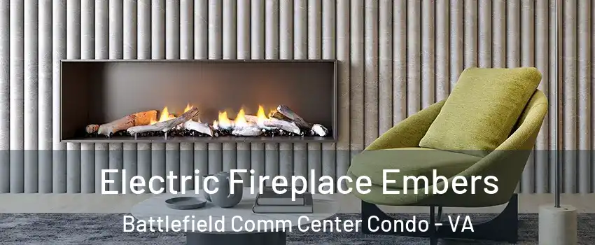 Electric Fireplace Embers Battlefield Comm Center Condo - VA