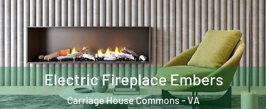 Electric Fireplace Embers Carriage House Commons - VA