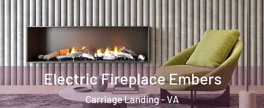 Electric Fireplace Embers Carriage Landing - VA