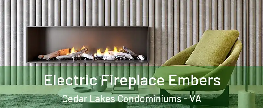 Electric Fireplace Embers Cedar Lakes Condominiums - VA