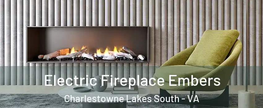 Electric Fireplace Embers Charlestowne Lakes South - VA