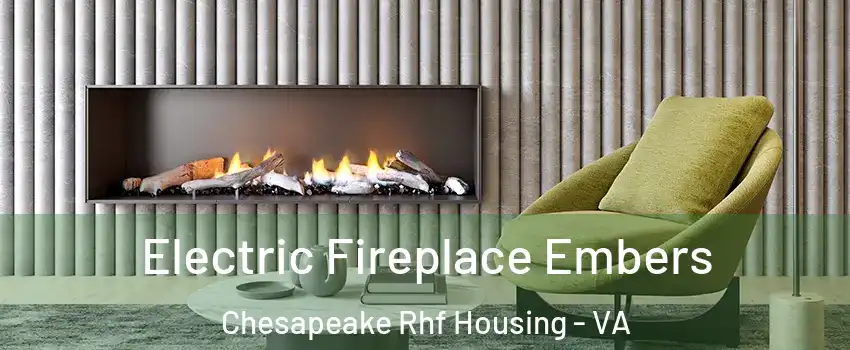 Electric Fireplace Embers Chesapeake Rhf Housing - VA