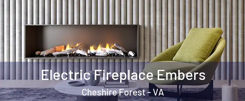 Electric Fireplace Embers Cheshire Forest - VA