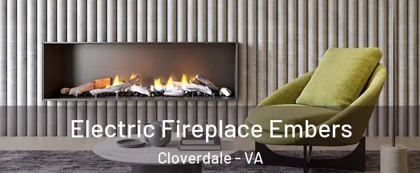 Electric Fireplace Embers Cloverdale - VA