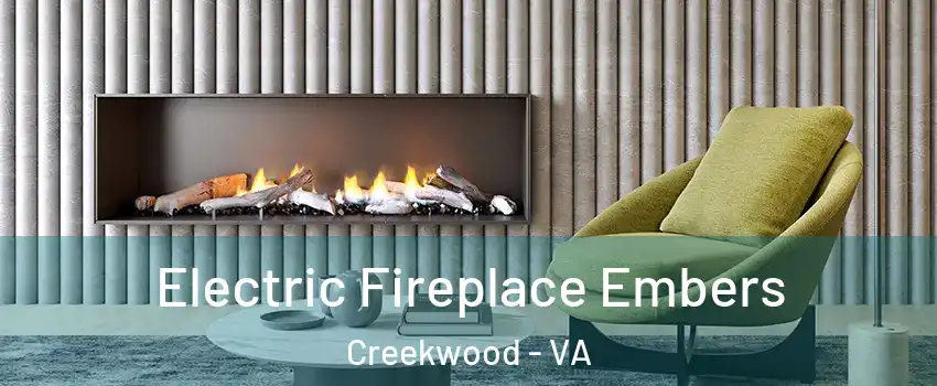Electric Fireplace Embers Creekwood - VA