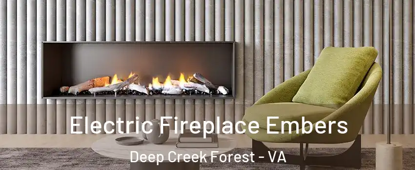 Electric Fireplace Embers Deep Creek Forest - VA