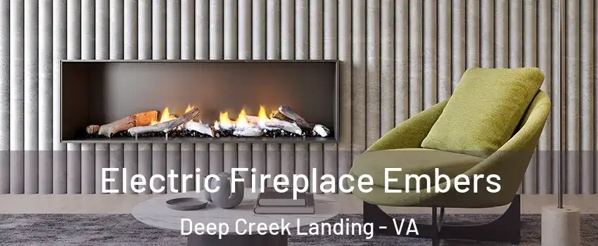 Electric Fireplace Embers Deep Creek Landing - VA