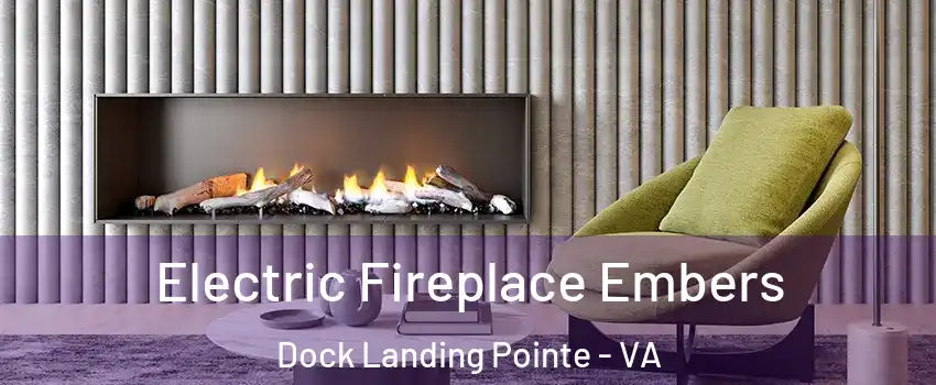 Electric Fireplace Embers Dock Landing Pointe - VA