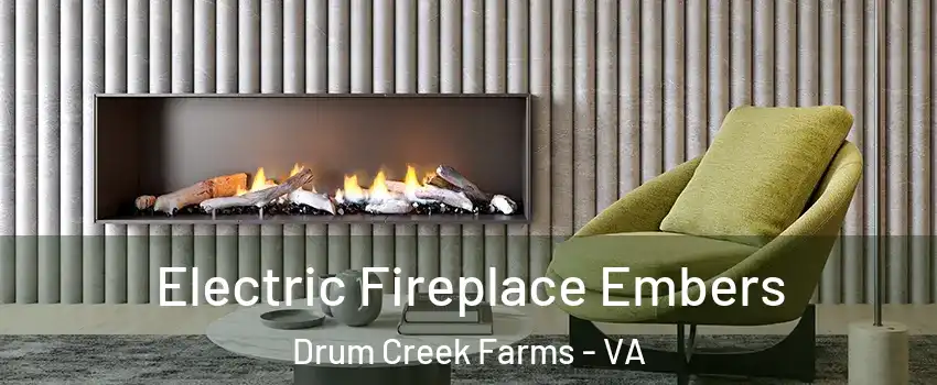 Electric Fireplace Embers Drum Creek Farms - VA
