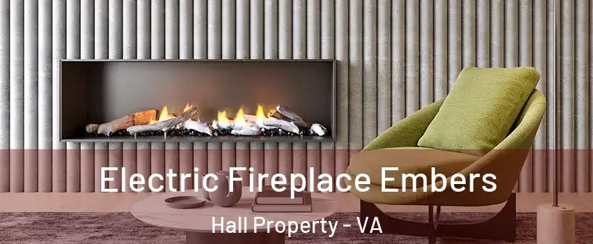 Electric Fireplace Embers Hall Property - VA