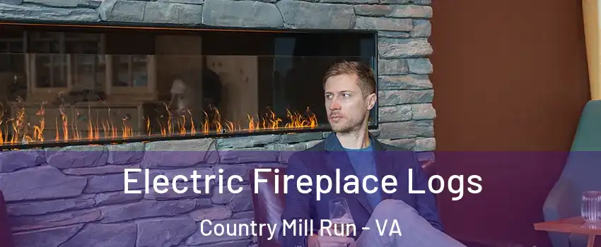Electric Fireplace Logs Country Mill Run - VA