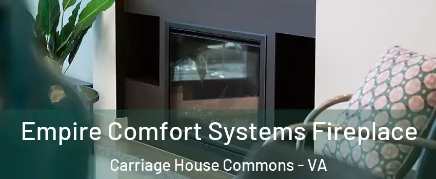 Empire Comfort Systems Fireplace Carriage House Commons - VA
