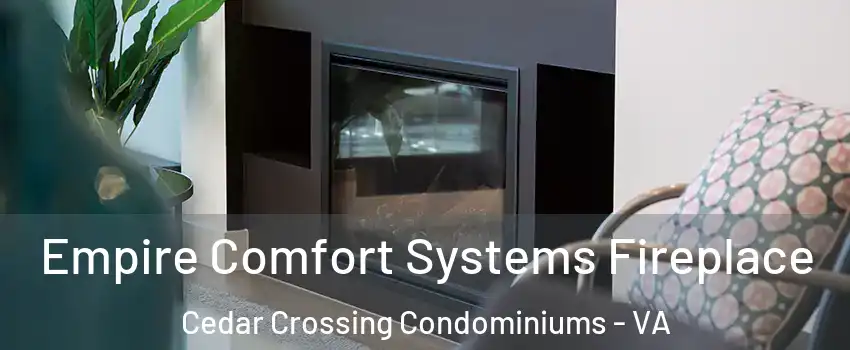 Empire Comfort Systems Fireplace Cedar Crossing Condominiums - VA