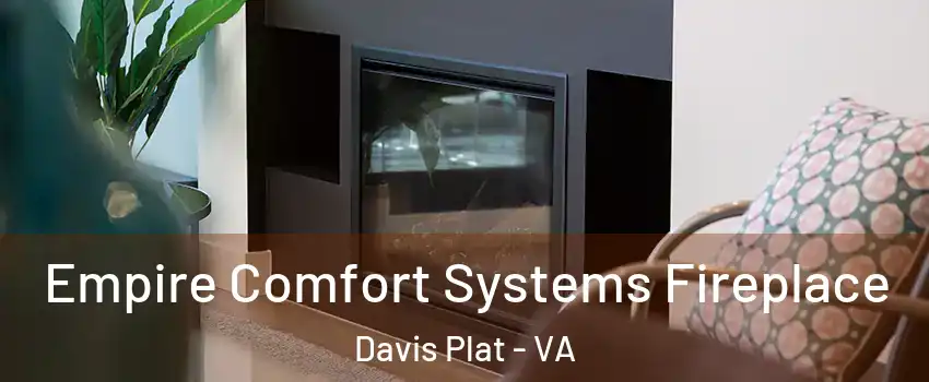 Empire Comfort Systems Fireplace Davis Plat - VA