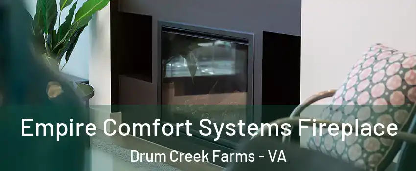 Empire Comfort Systems Fireplace Drum Creek Farms - VA