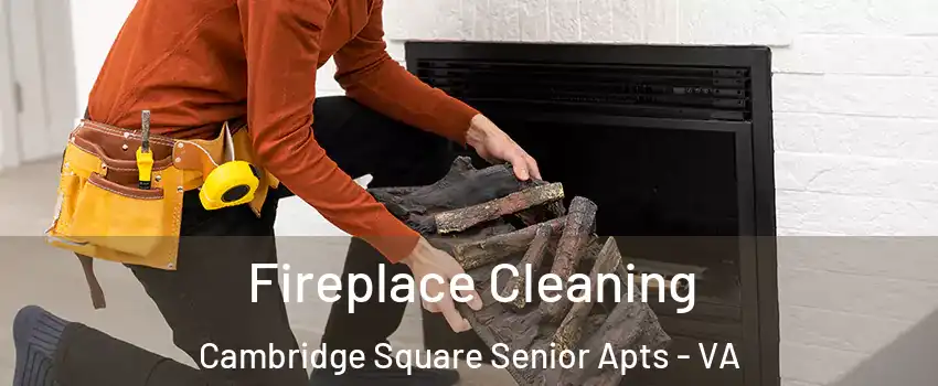 Fireplace Cleaning Cambridge Square Senior Apts - VA