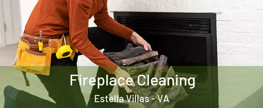 Fireplace Cleaning Estella Villas - VA