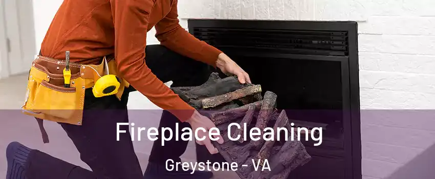Fireplace Cleaning Greystone - VA