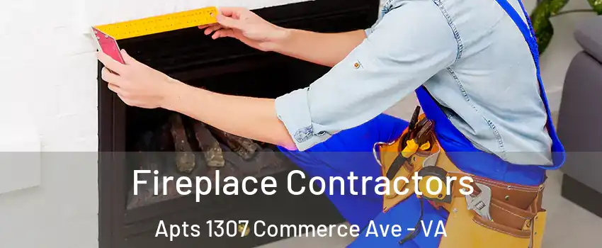Fireplace Contractors Apts 1307 Commerce Ave - VA