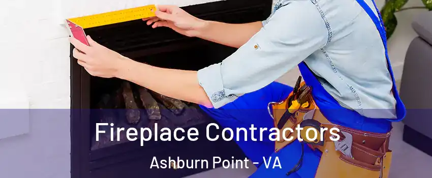 Fireplace Contractors Ashburn Point - VA