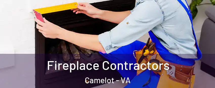 Fireplace Contractors Camelot - VA