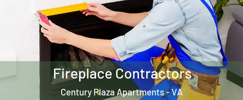 Fireplace Contractors Century Plaza Apartments - VA