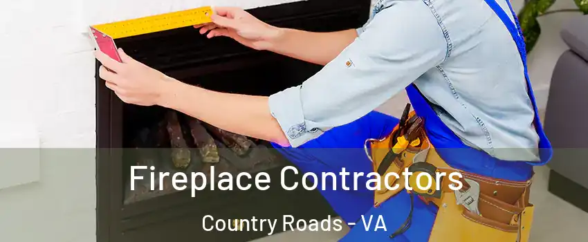 Fireplace Contractors Country Roads - VA