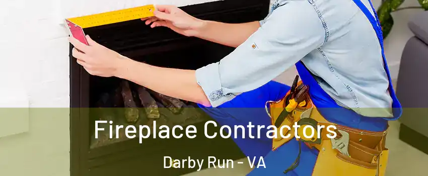 Fireplace Contractors Darby Run - VA