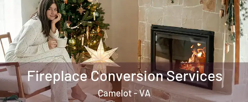 Fireplace Conversion Services Camelot - VA