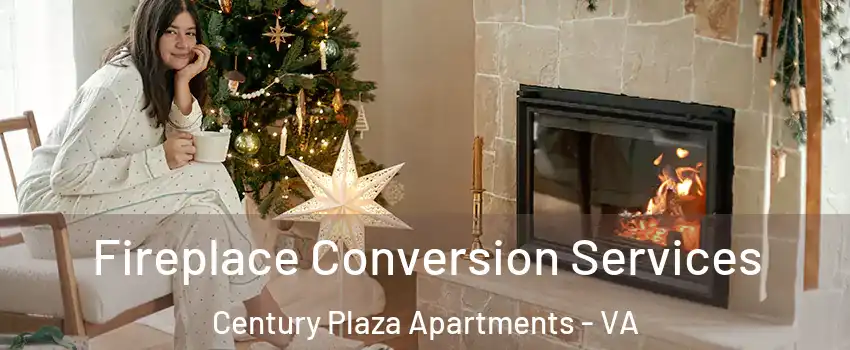 Fireplace Conversion Services Century Plaza Apartments - VA